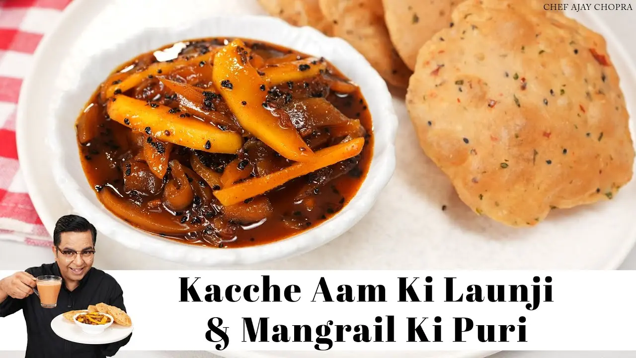 Kacche Aam Ki Launji & Mangrail Ki Puri