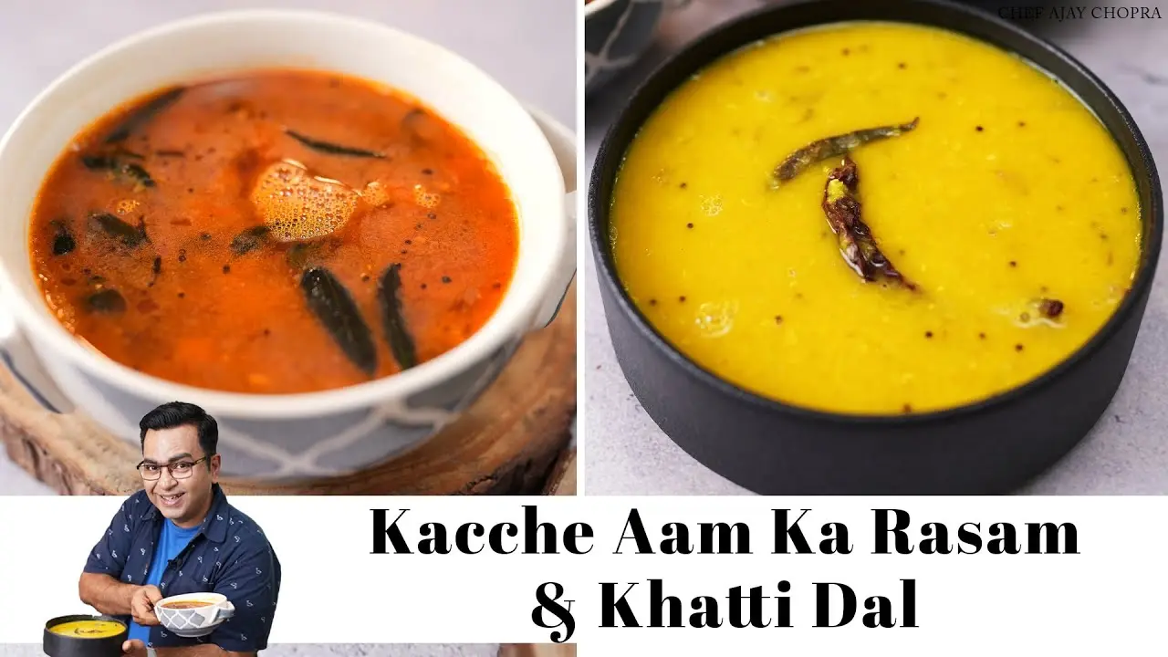 Kacche Aam Ki Rasam & Khatti Dal